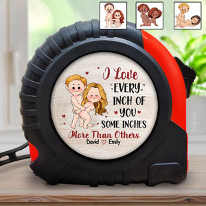 I Love Every Inch Of You - Personalized Couple Measure Tape