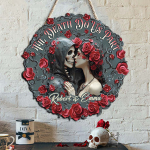 Til Death Do Us Part - Personalized Couple Custom Shaped Wood Sign