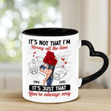 It's Not I'm Horny All The Time - Personalized Couple Heart Handle Mug