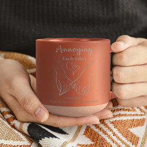 Annoying Each Other - Personalized Couple Engraved Pottery Mug